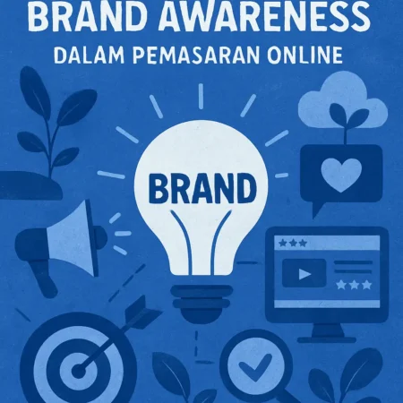 Pentingnya Brand Awareness dalam Pemasaran Online